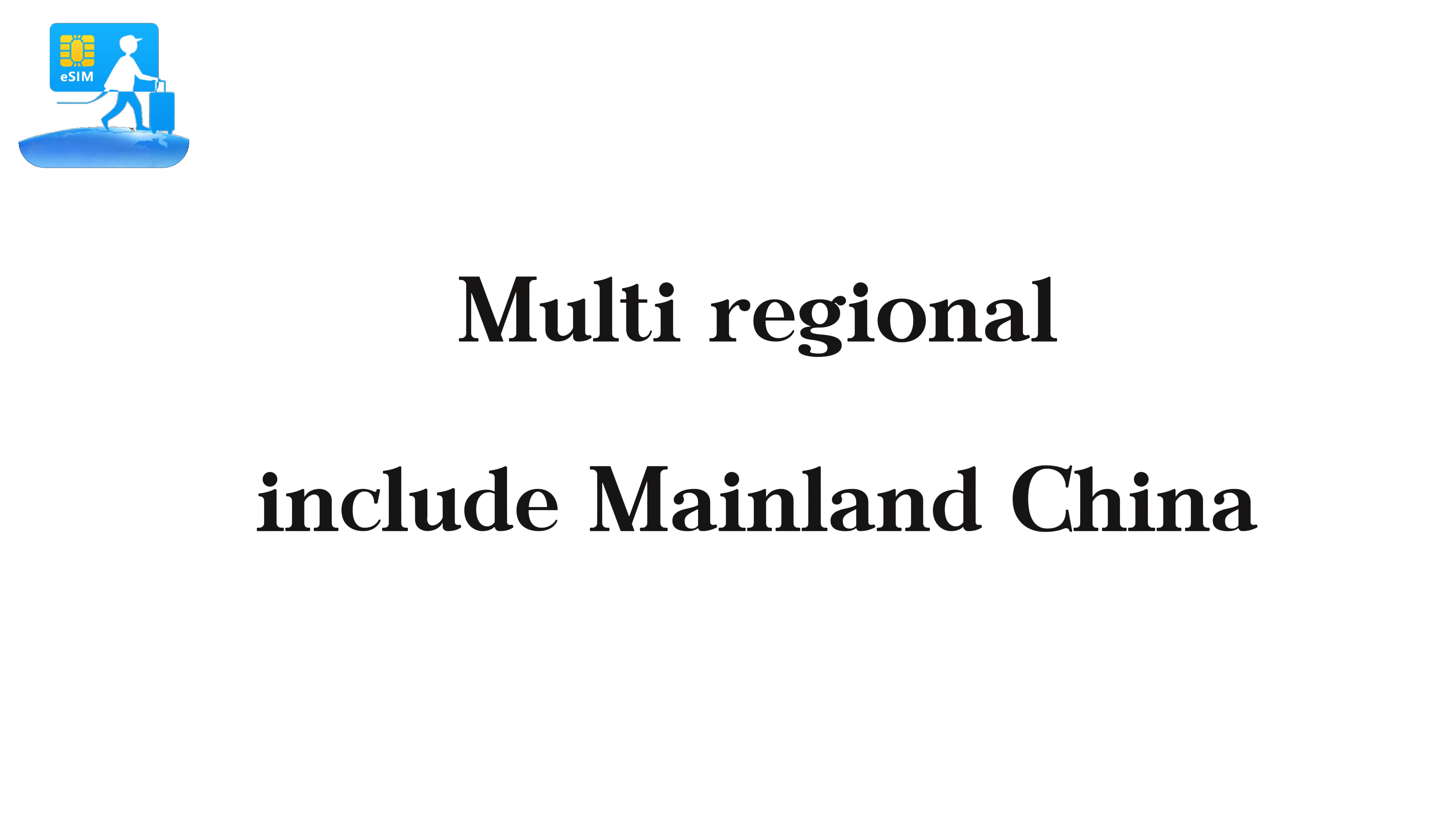Multiregional einschließlich Festlandchina eSIM